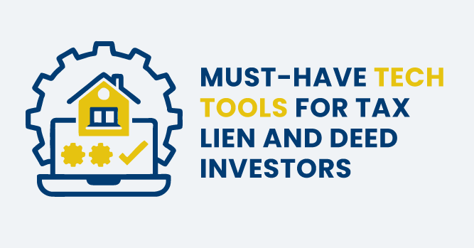 Must-Have Tech Tools for Tax Lien and Deed Investors